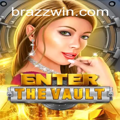 EntertheVault: Exploring the Thrills of Brazil's Top Online Slots Game